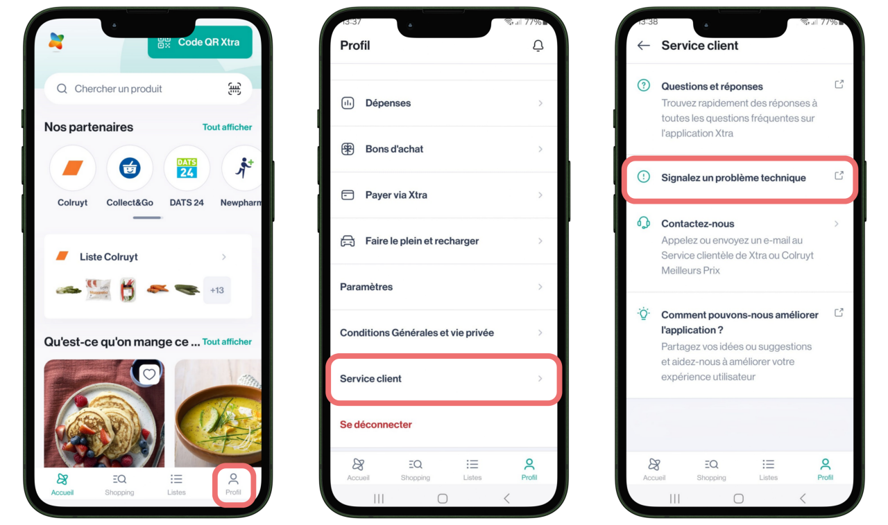 Profil > Service client > Signalez un problème technique